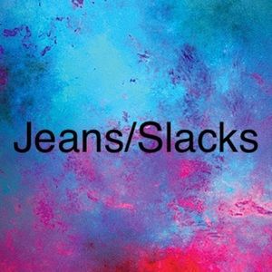 Jeans/Slacks
